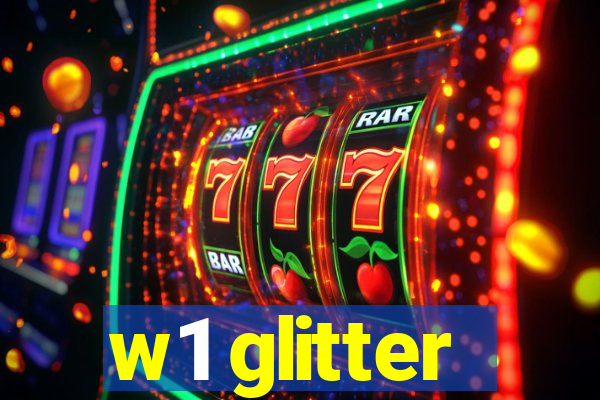 w1 glitter